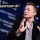 Quantum Artificial Intelligence Elon Musk in 2024